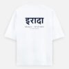IRAADA Devanagari Oversized Tee in white, back view with इरादा in Devanagari