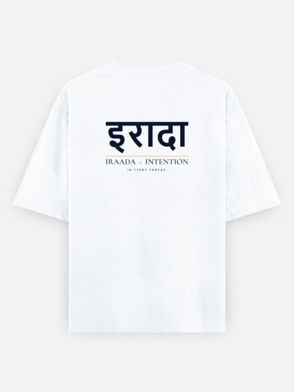 IRAADA Devanagari Oversized Tee in white, back view with इरादा in Devanagari