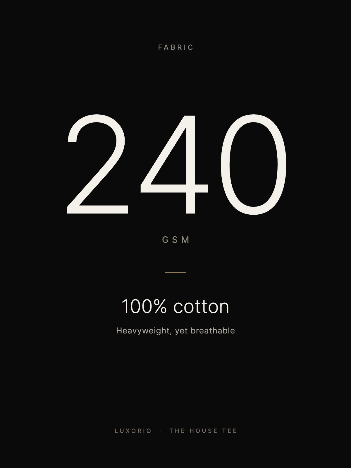 240 GSM, 100% cotton